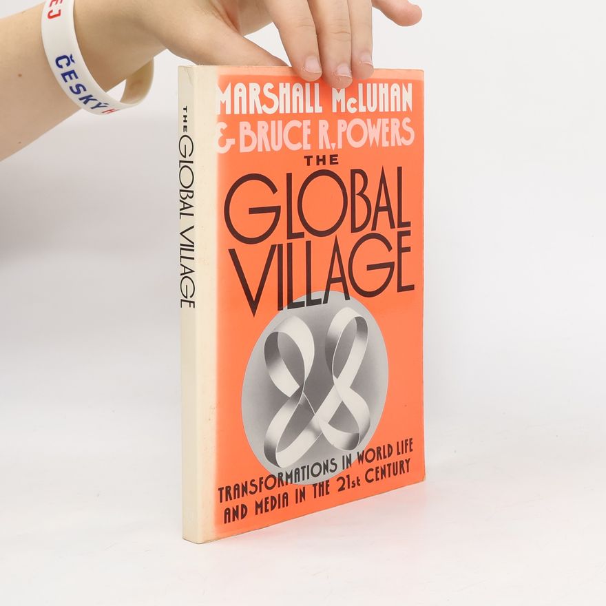 Bruce R. Powers The Global Village
