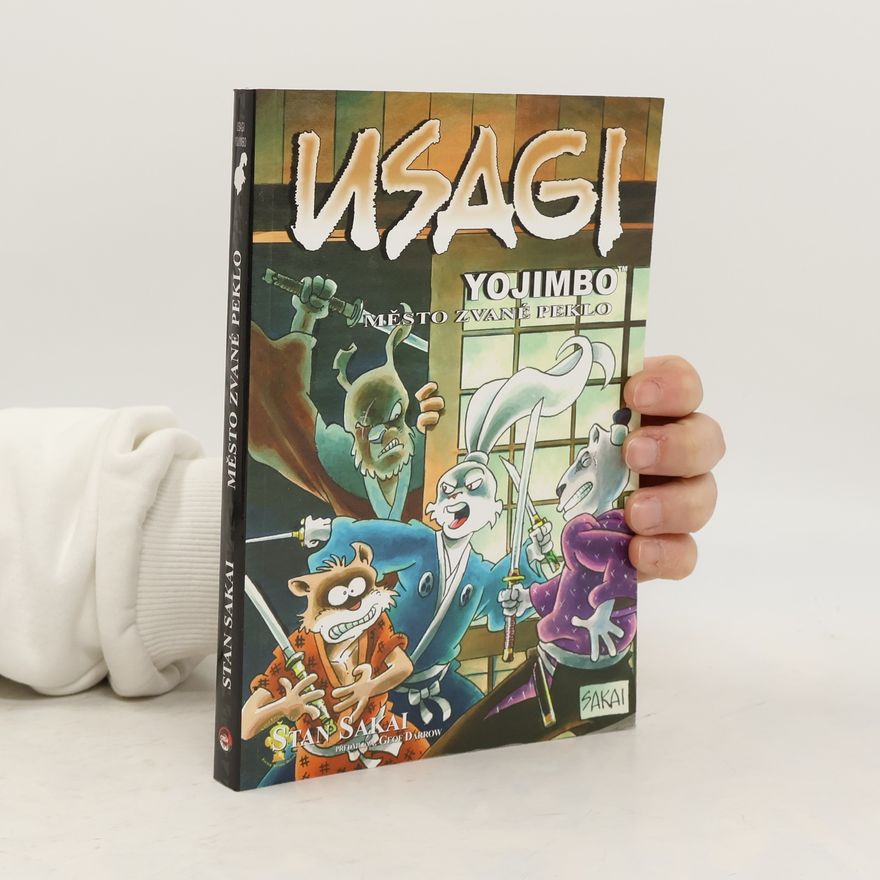 Stan Sakai Usagi Yojimbo. Město zvané Peklo