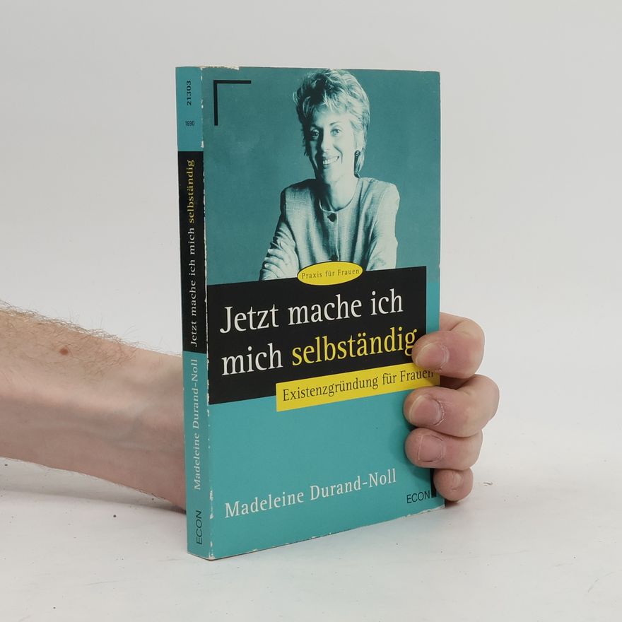 Madeleine Durand Noll Jetzt mache ich mich selbständig