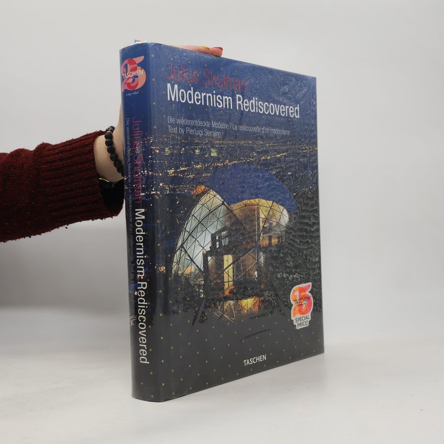 Pierluigi Serraino Modernism Rediscovered