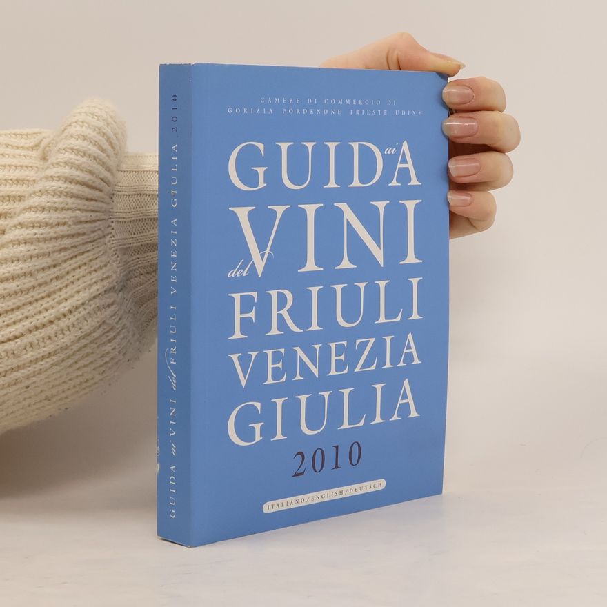 Autorenkollektiv Guida ai Vini del Friuli Venezia Giulia 2010