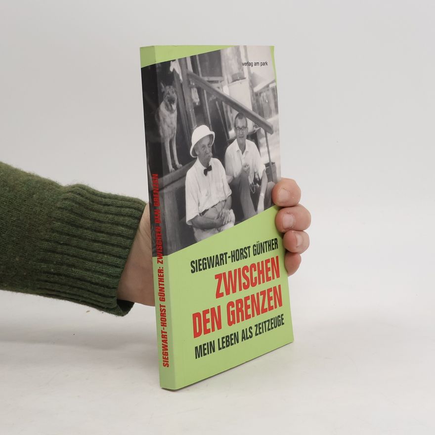 Siegwart-Horst Günther Zwischen den Grenzen