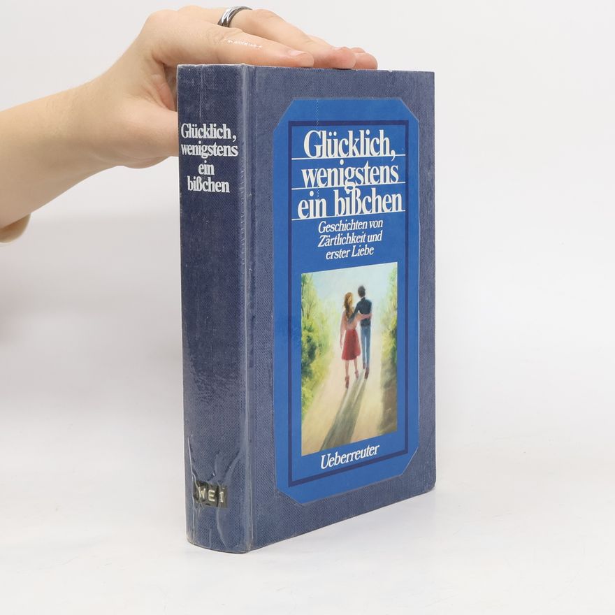 Kolektiv autorů Glücklich, wenigstens ein bisschen