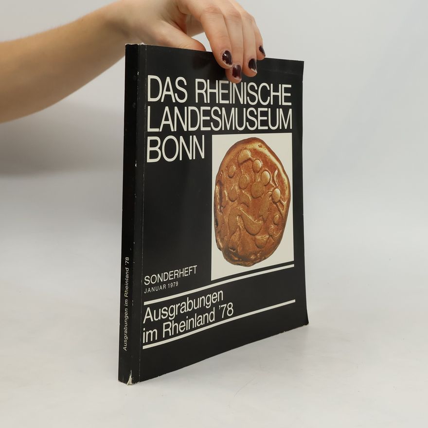 Autorenkollektiv Ausgrabungen im Rheinland '78