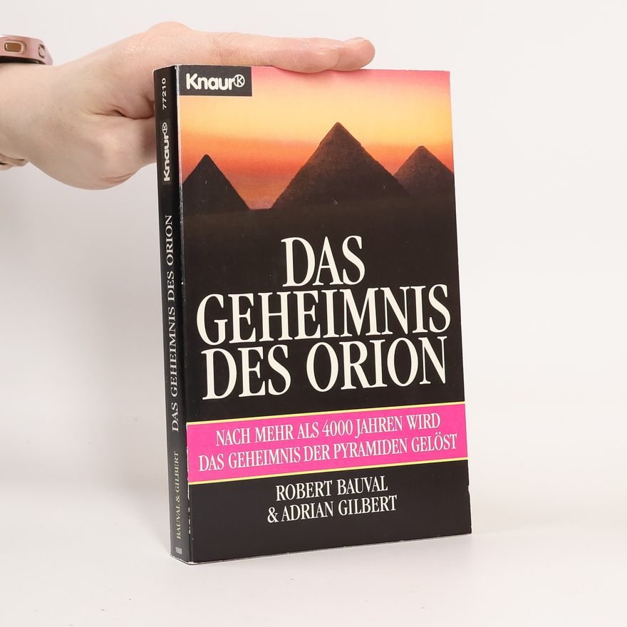 Robert Bauval Das Geheimnis des Orion