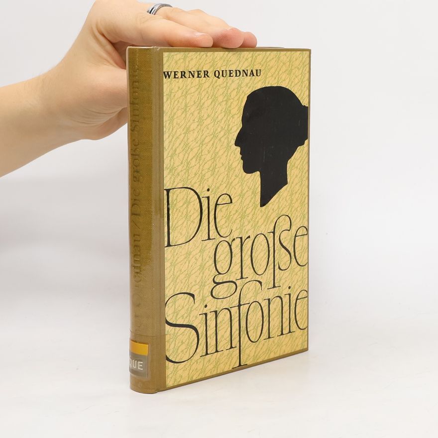 Werner Quednau Die große Sinfonie