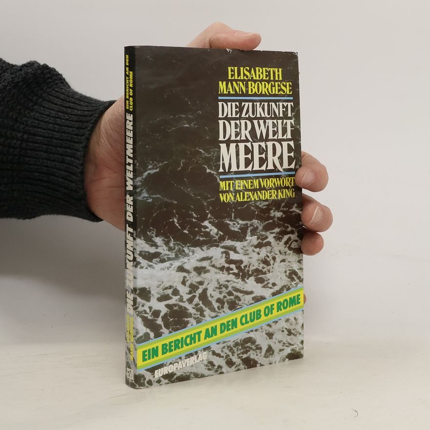 Elisabeth Mann Borgese Die Zukunft der Weltmeere