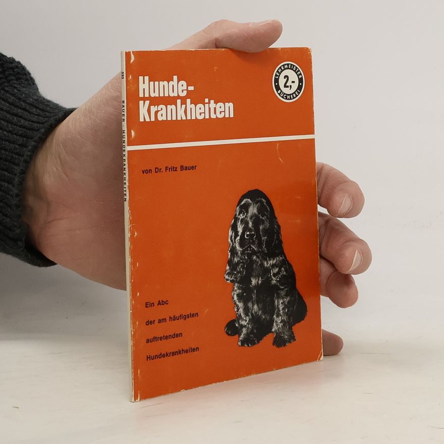 Fritz Bauer Hundekrankheiten