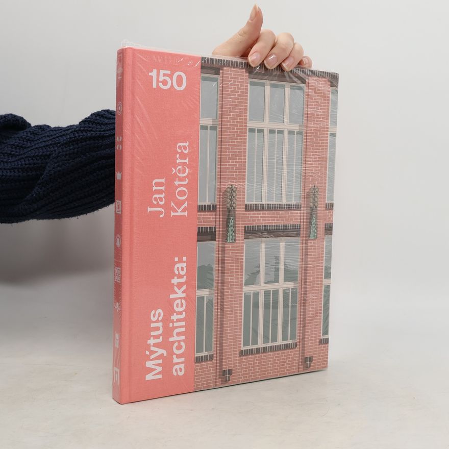 Ladislav Zikmund Lender Mýtus architekta - Jan Kotěra 150