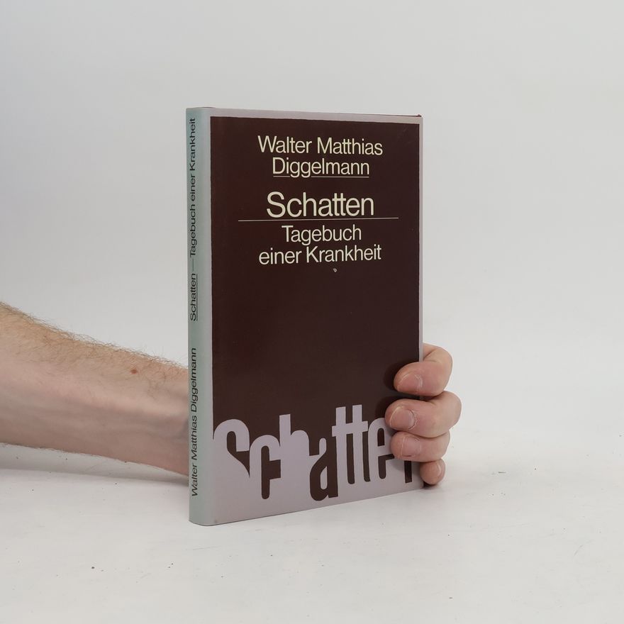 Walter Matthias Diggelmann Schatten