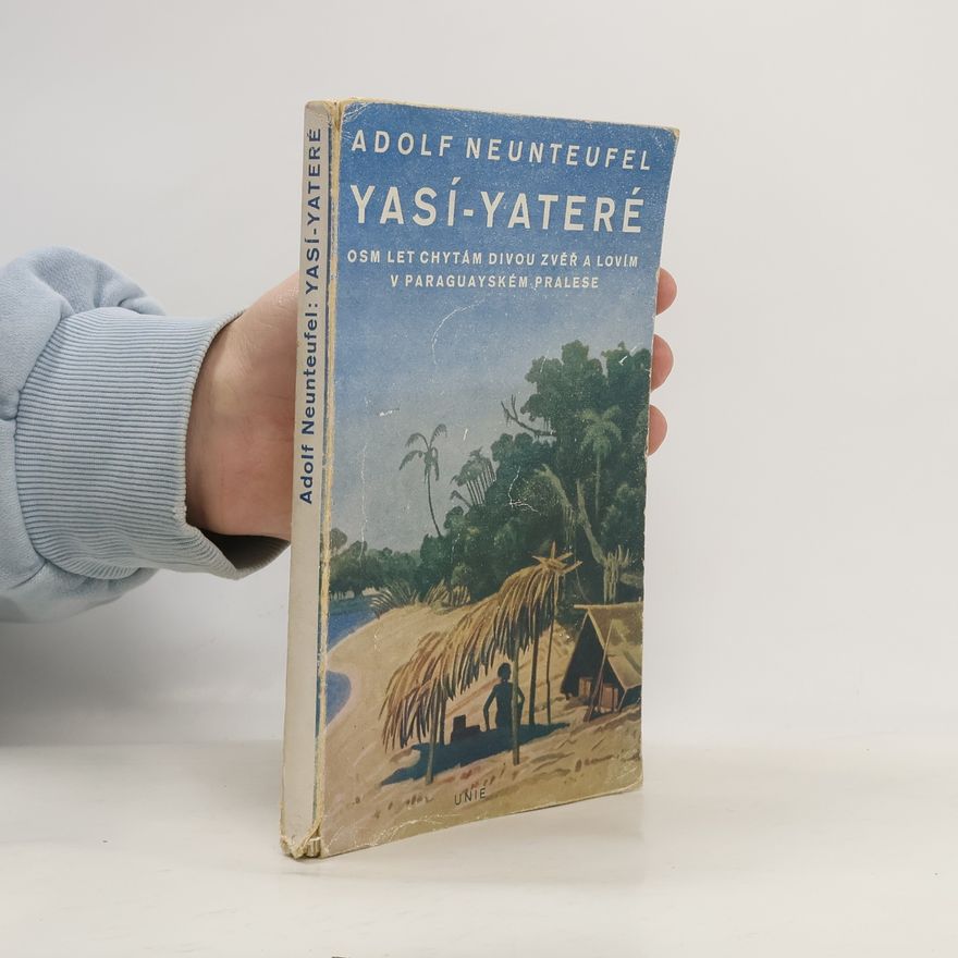 Adolf Neunteufel Yasí-yateré