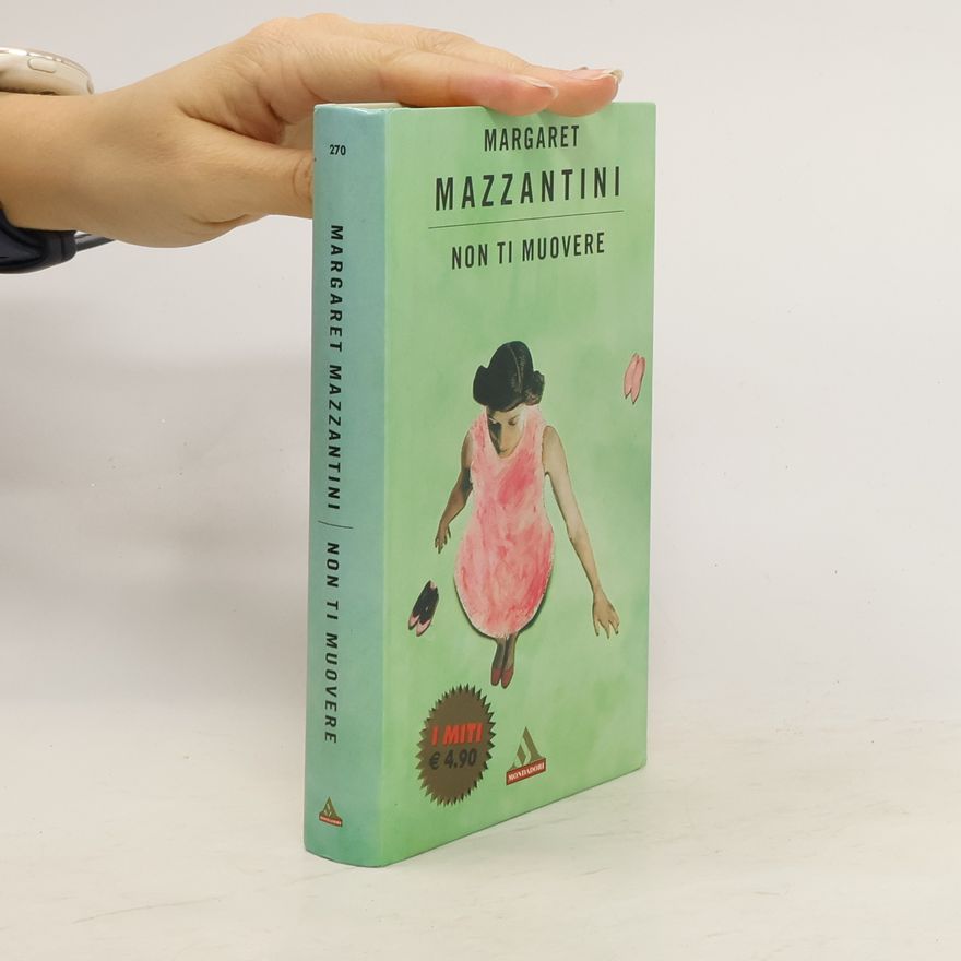 Margaret Mazzantini Non ti muovere