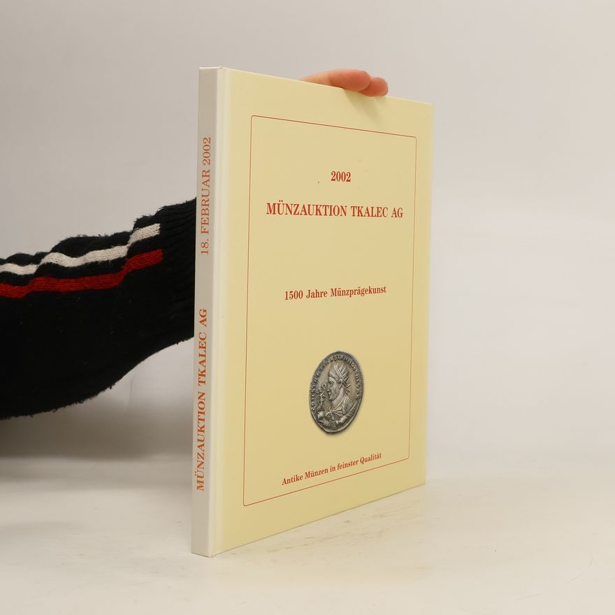 Collectif d'auteurs Münzauktion Tkalec AG 2002. 1500 Jahre Münzprägekunst