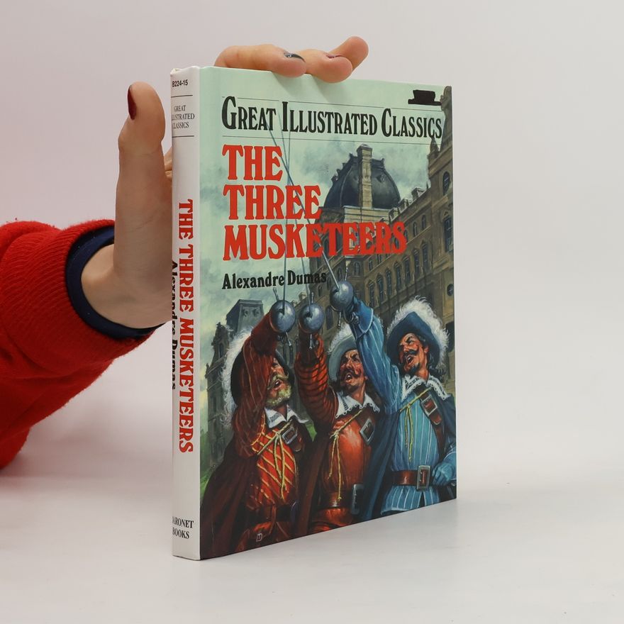 Alexandre Dumas der Ältere The Three Musketeers