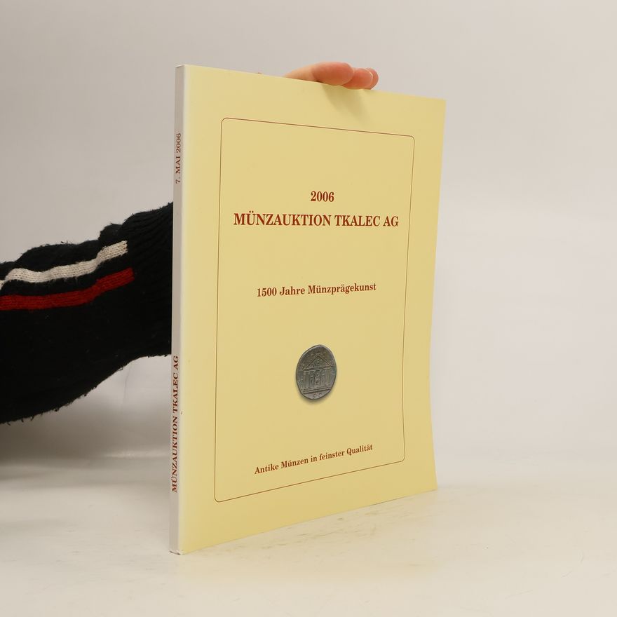 Collectif d'auteurs Münzauktion Tkalec AG 2006. 1500 Jahre Münzprägekunst