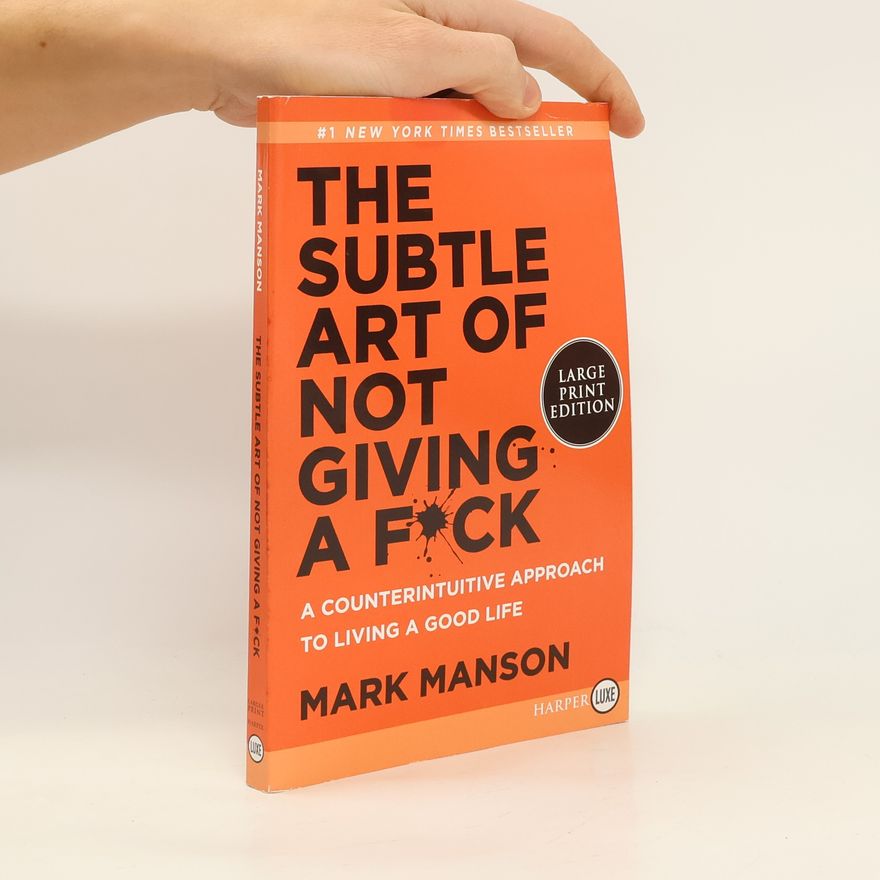 Mark Manson The Subtle Art of Not Giving a F*ck