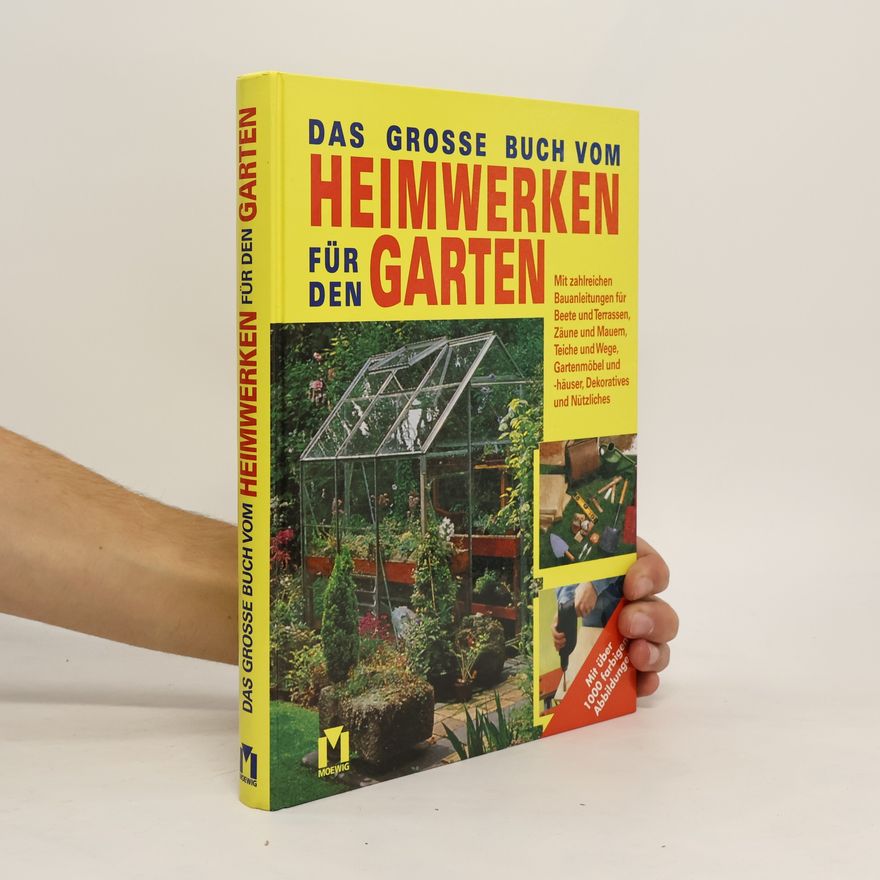 Autorenkollektiv Das grosse Buch vom Heimwerken für den Garten