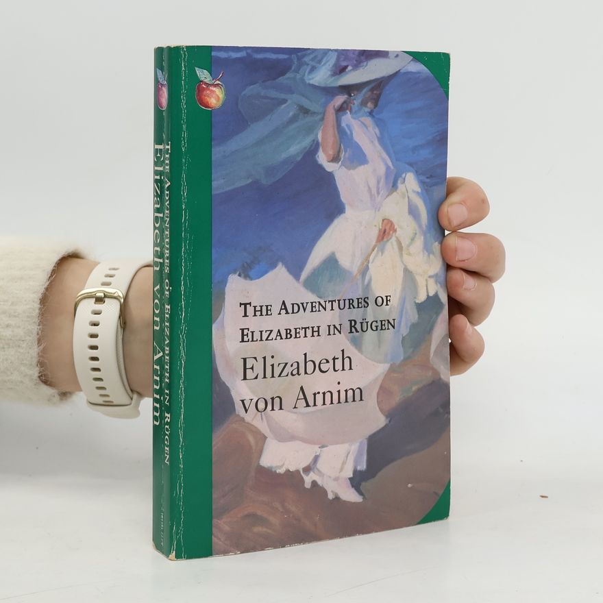 Elizabeth von Arnim The Adventures of Elizabeth in Rügen