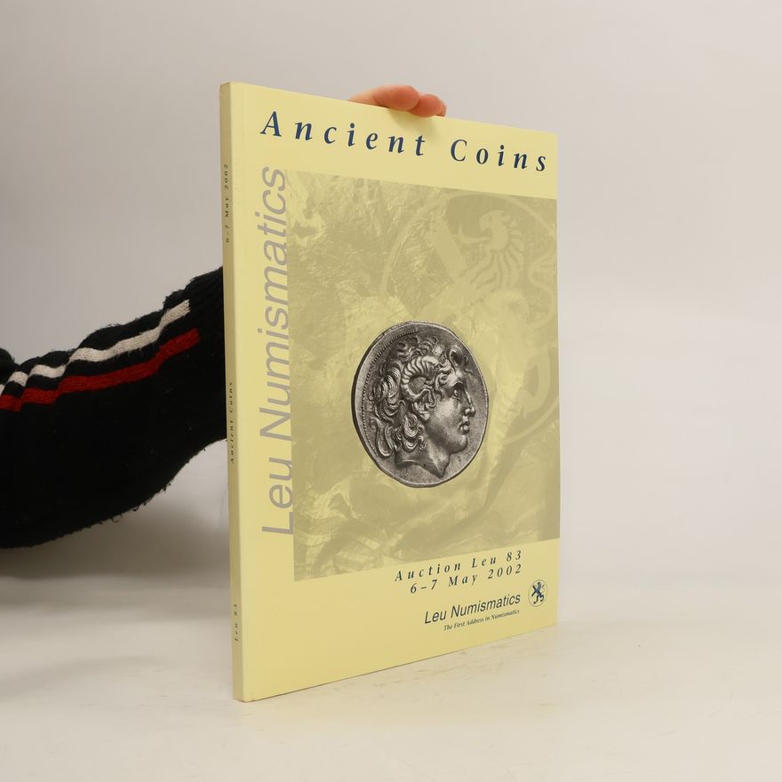 Collectif d'auteurs Ancient Coins. Auction Leu 83