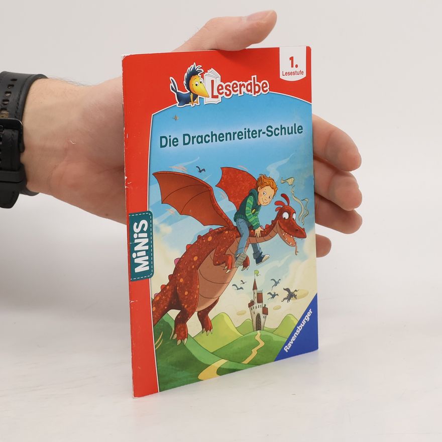 Annette Neubauer Ravensburger Minis: Leserabe Schulgeschichten, 1. Lesestufe - Die Drachenreiter-Schule