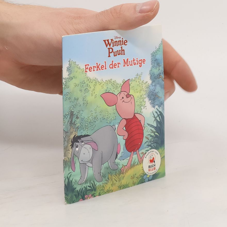 Autorenkollektiv Winnie Puuh. Ferkel der Mutige