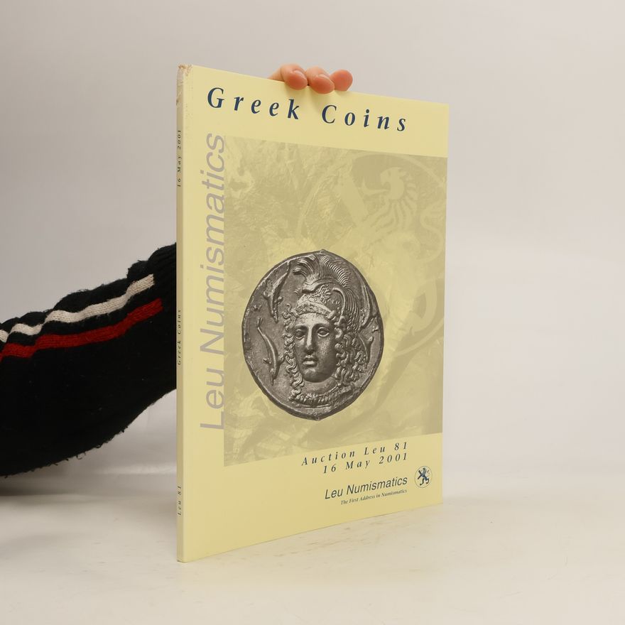 Collectif d'auteurs Greek Coins. Auction Leu 81
