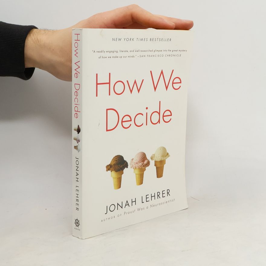 Jonah Lehrer How We Decide