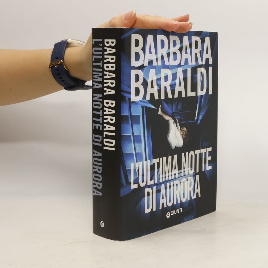 Barbara Baraldi L'ultima notte di Aurora