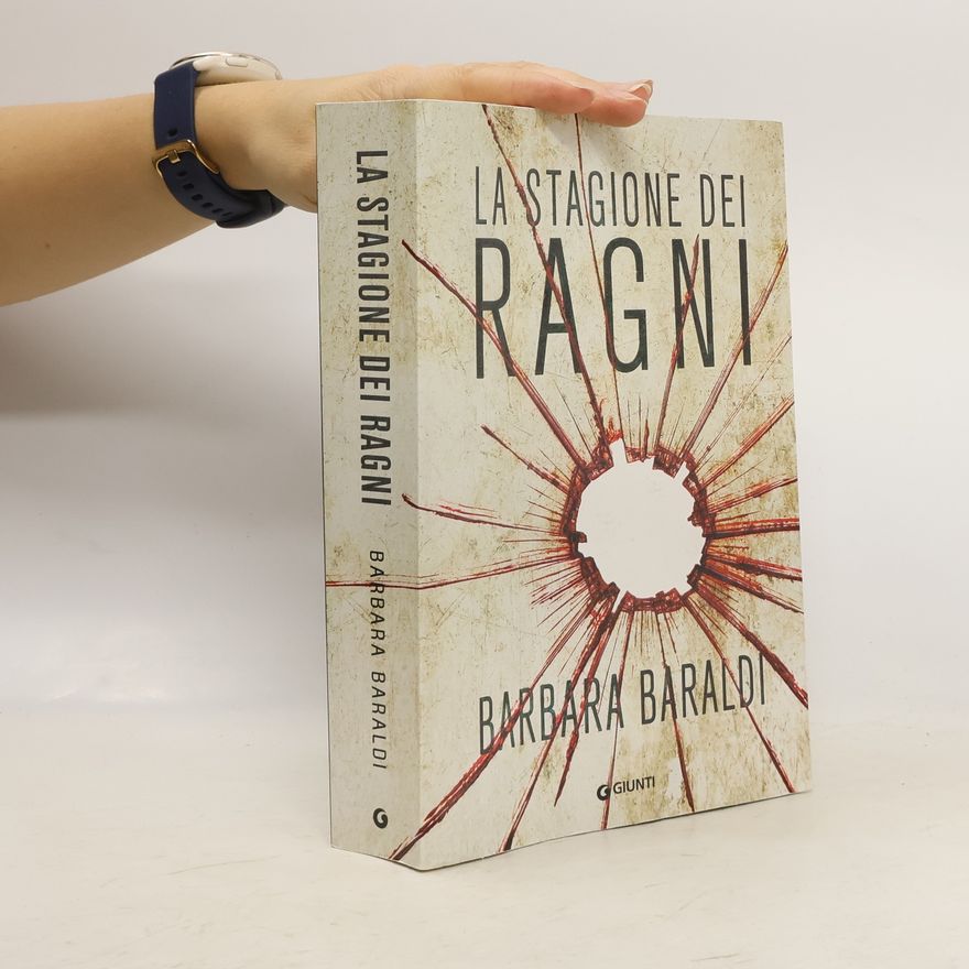 Barbara Baraldi La stagione dei ragni