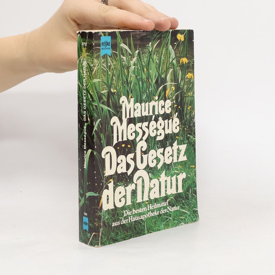 Maurice Mességué Das Gesetz der Natur