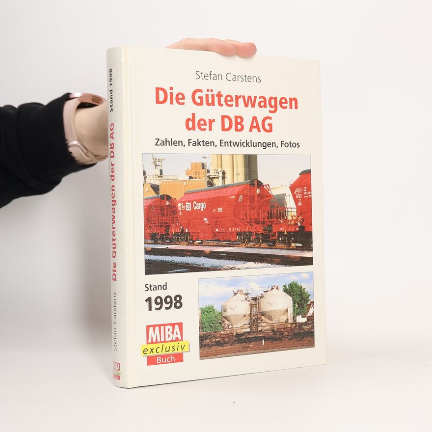 Stefan Carstens Die Güterwagen der DB AG