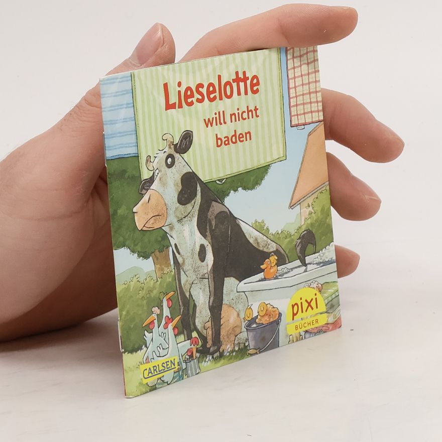 Various authors Lieselotte will nicht baden