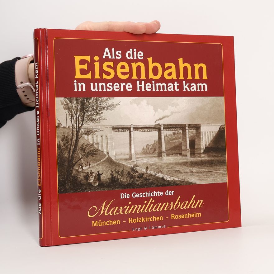 Lämmel Als die Eisenbahn in unsere Heimat kam