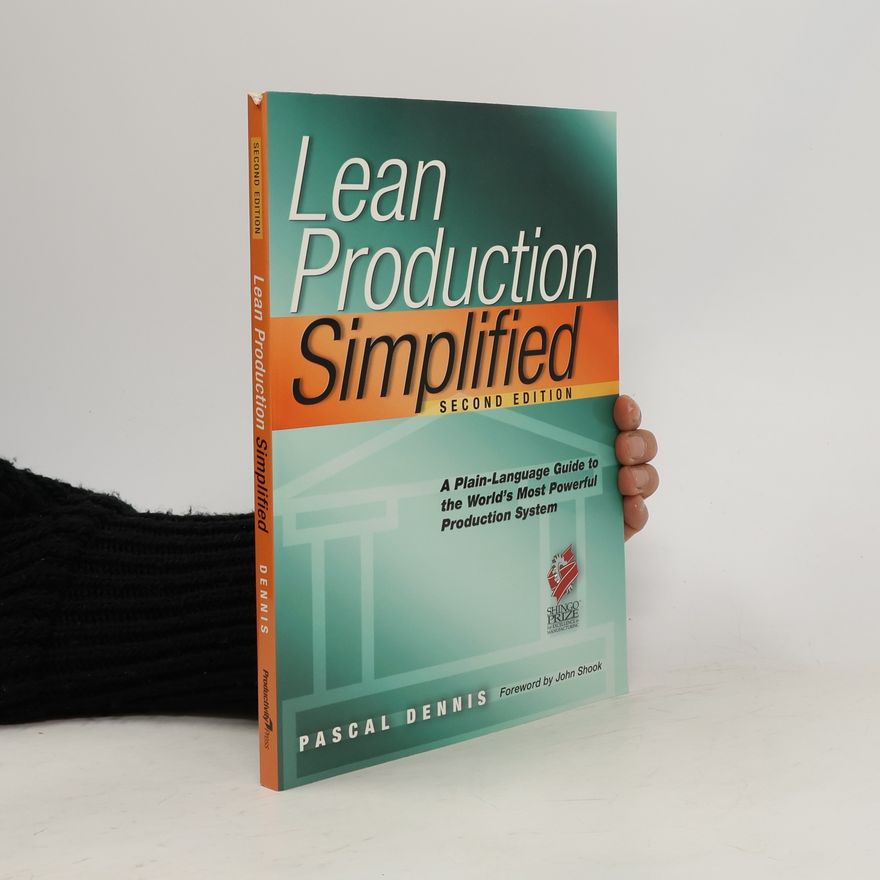 Pascal Dennis Lean Production Simplified