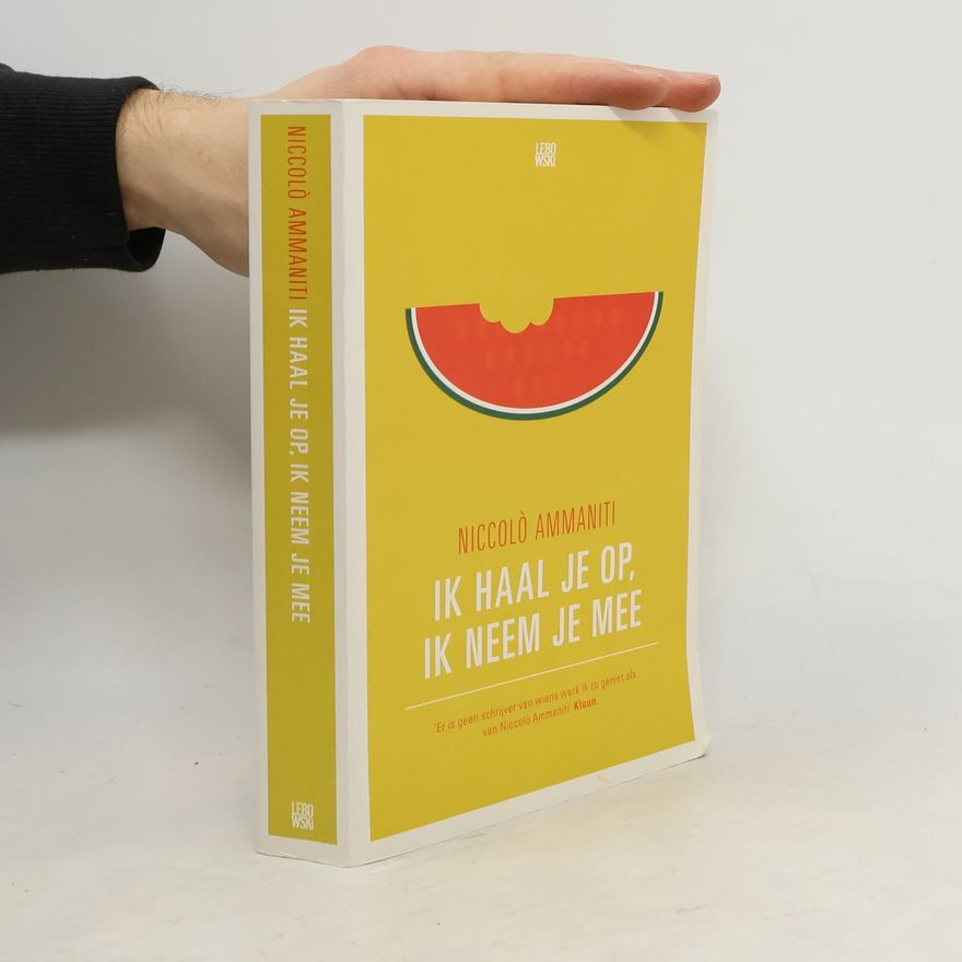 Niccolò Ammaniti Ik haal je op, ik neem je mee