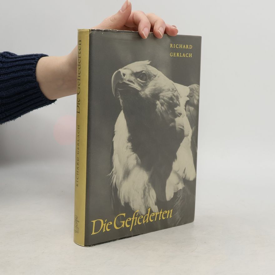 Richard Gerlach Die Gefiederten