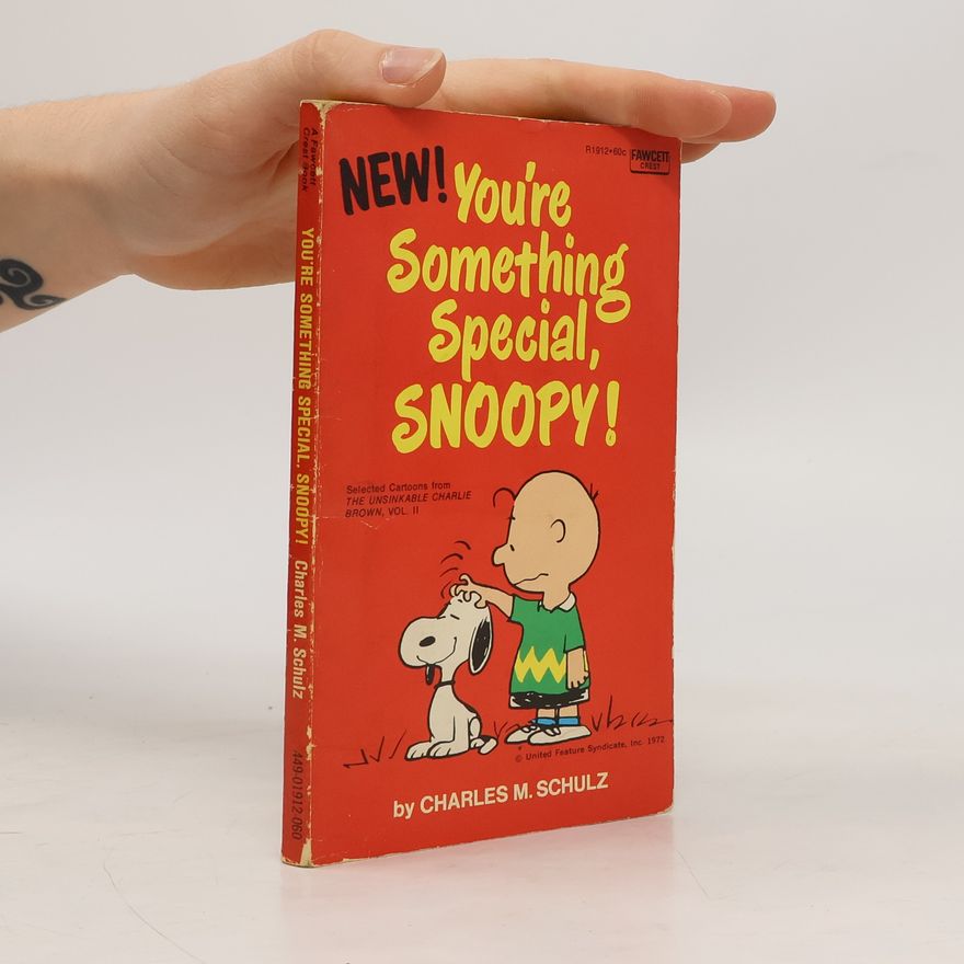 Charles M. Schulz You're Something Special, Snoopy!