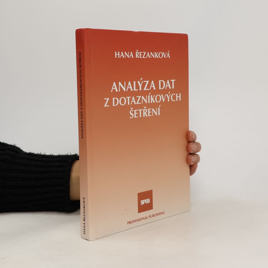 Hana Rezankova Analýza dat z dotazníkových šetření