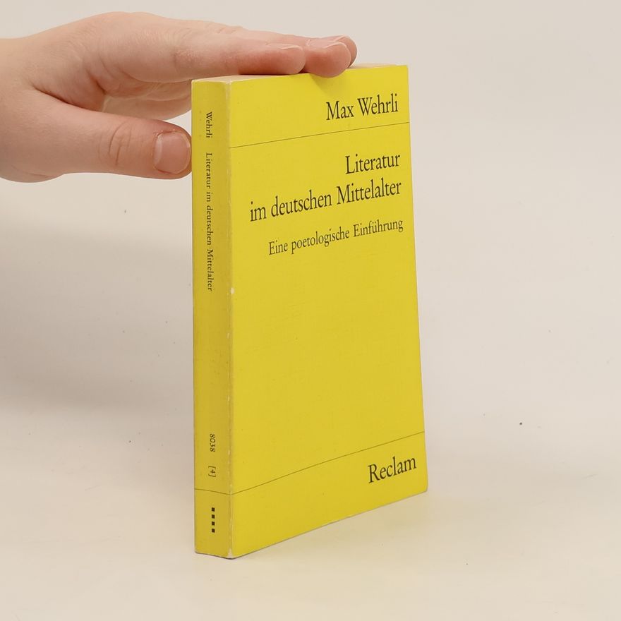 Max Wehrli Literatur im deutschen Mittelalter