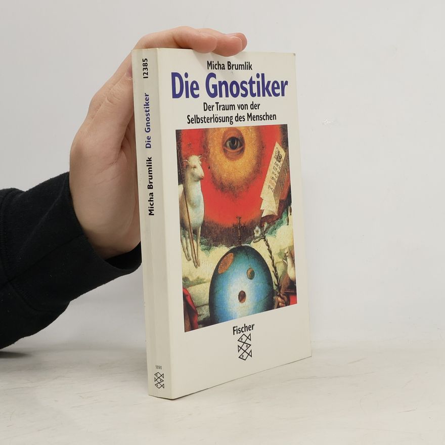 Micha Brumlik Die Gnostiker