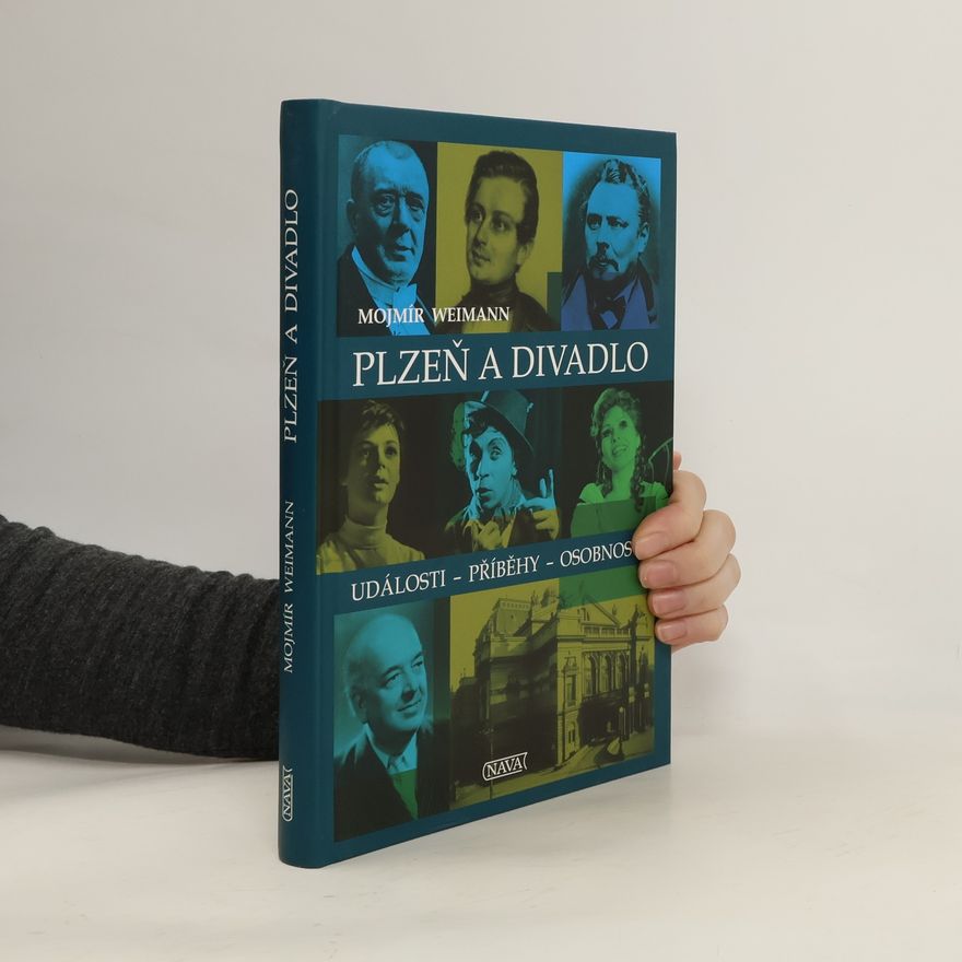 Mojmír Weimann Plzeň a divadlo