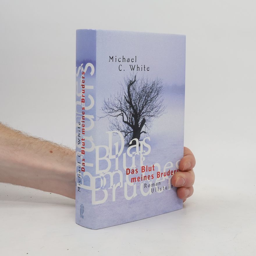 Michael White Das Blut meines Bruders