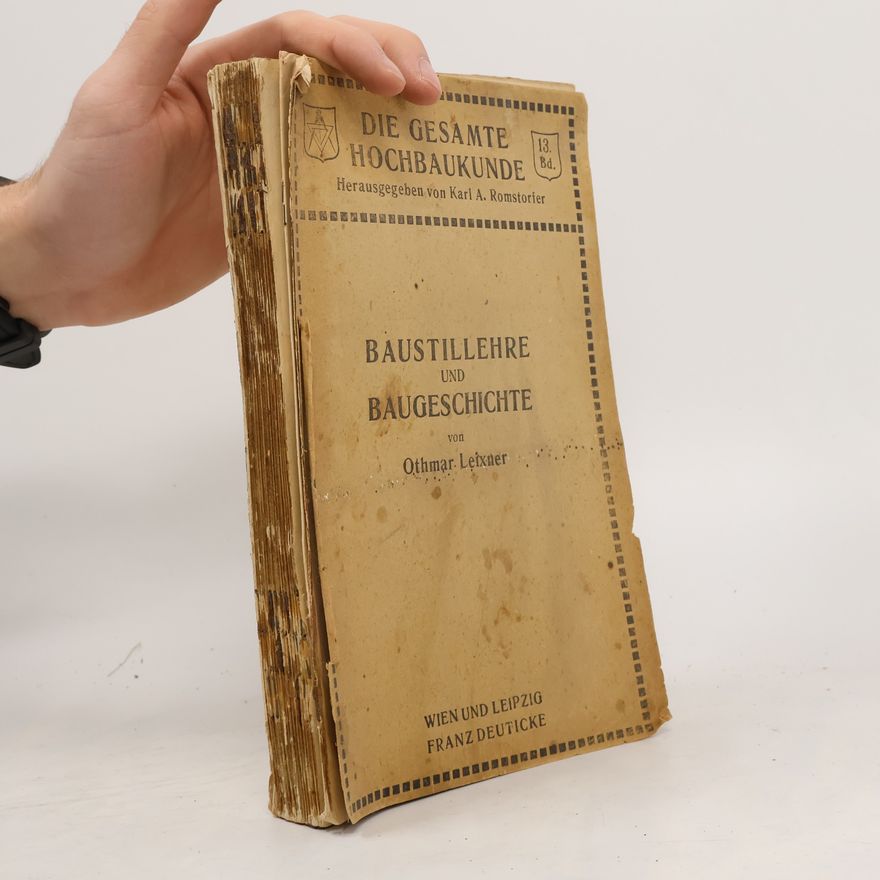 Othmar von Leixner Baustillehre und Baugeschichte