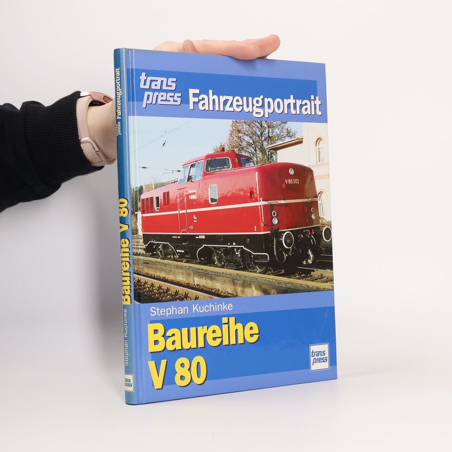 Stephan Kuchinke Baureihe V 80