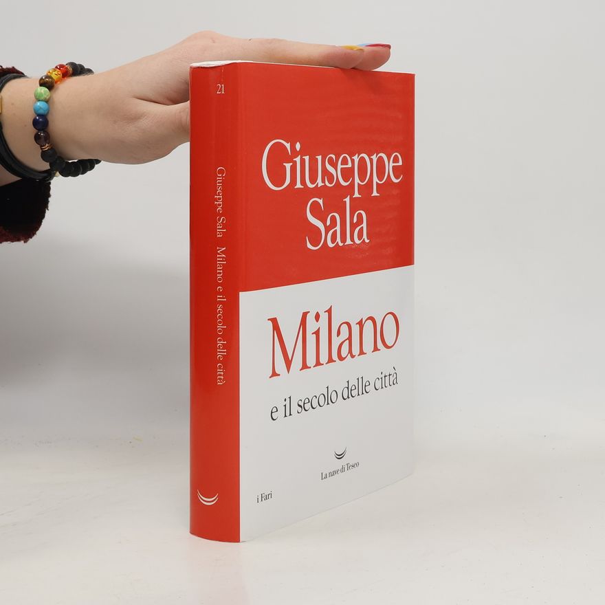 Giuseppe Sala Milano e il secolo delle città