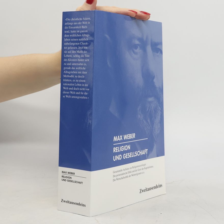 Max Weber Religion und Gesellschaft
