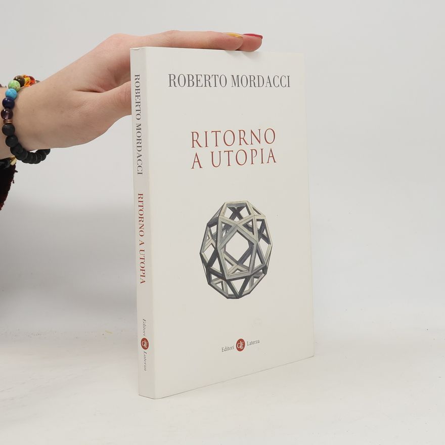 Roberto Mordacci Ritorno a Utopia