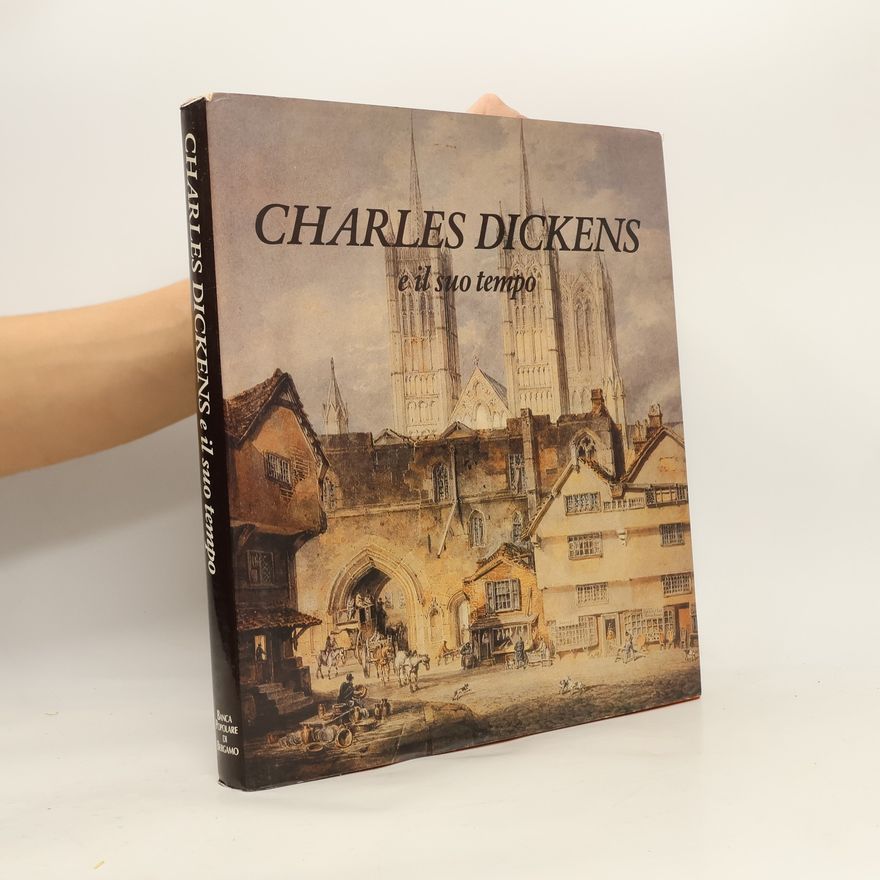 Various authors Charles Dickens e il suo tempo