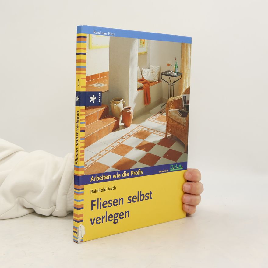 Reinhold Auth Fliesen selbst verlegen