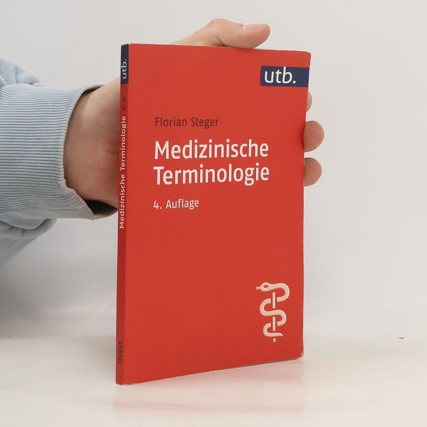 Florian Steger Medizinische Terminologie